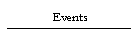Events